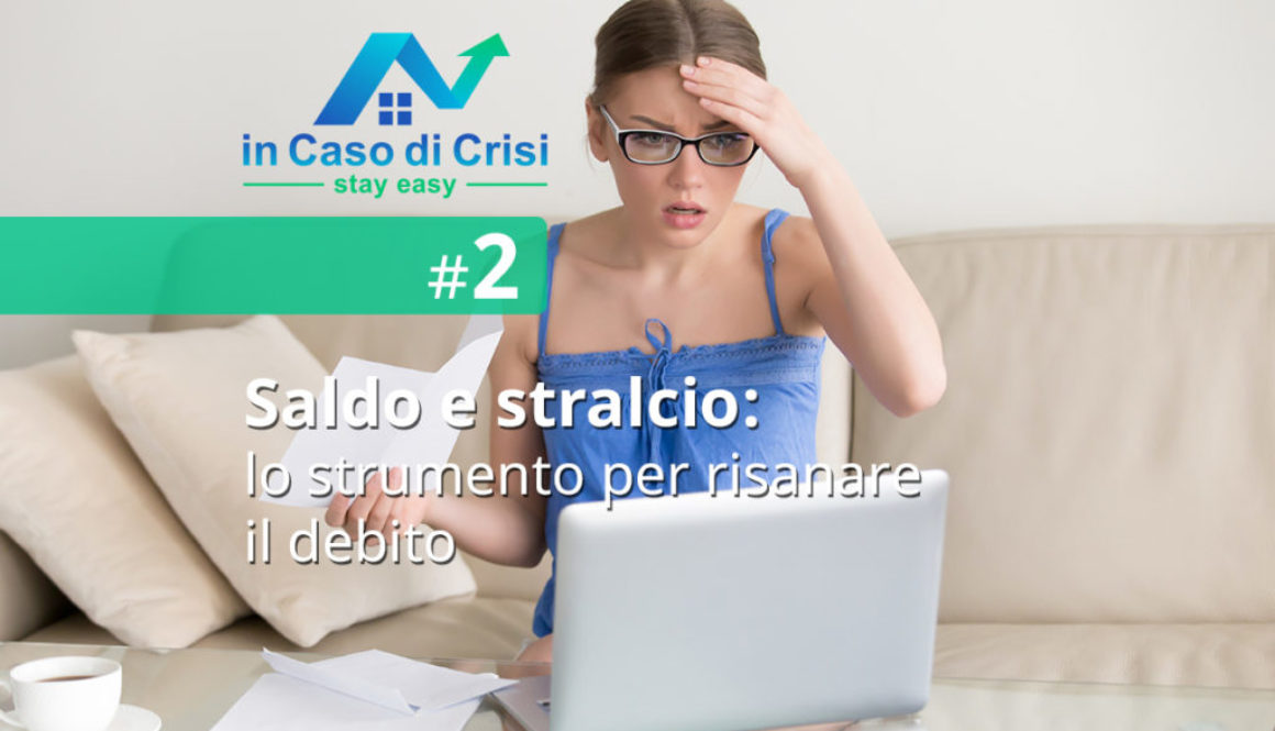 Saldo e stralcio: lo strumento per risanare il debito